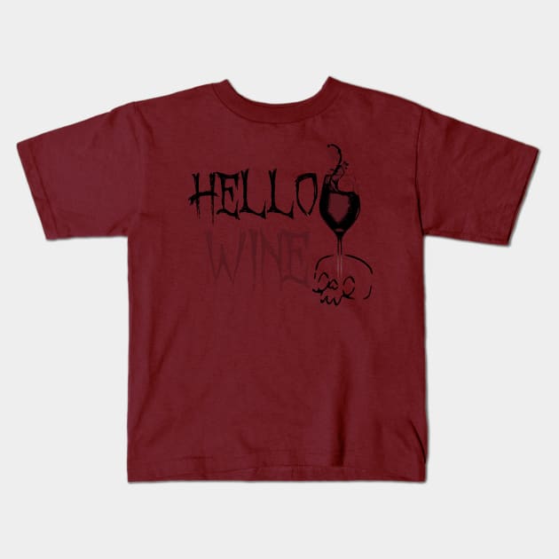 HelloWine Kids T-Shirt by Mati Digital Art